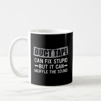 Duct tape kan niet repareren dom, maar kan dempen koffiemok