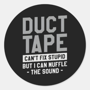 Duct tape kan niet stom repareren, maar ik kan de ronde sticker