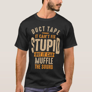 Duct tape kan niet vloeiend zijn, maar hij kan muf t-shirt
