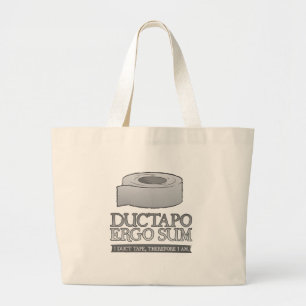 Ductapo Ergo Sum. Ik maak tape, dus ik ben. Grote Tote Bag