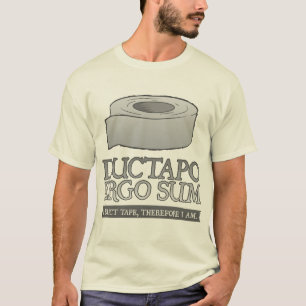 Ductapo Ergo Sum. Ik maak tape, dus ik ben. T-shirt