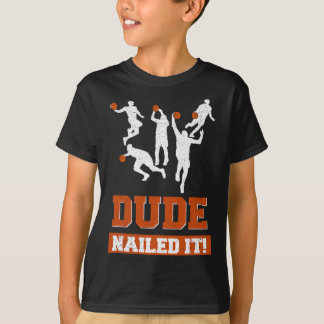 Dude Nailed It BySketbyll-liefhebbers spelen Byll  T-shirt