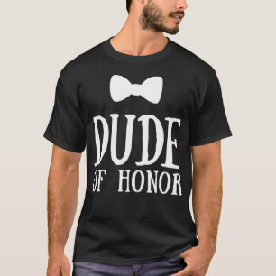 Dude of Honor Grappig Wedding Bow Stropdas Graphic T-shirt