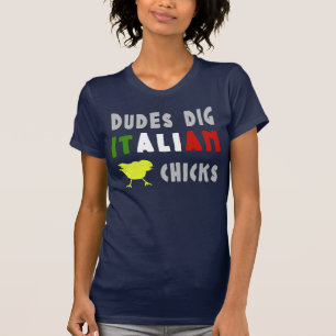 Dudes Dig Italy Chicken Funny Womens T Shirt