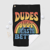 Dudes Proef gewoon Betere Rainbow Gay Pride  Golfhanddoek (Insitu)