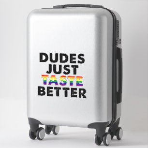 Dudes proeven gewoon beter gay pride cadeau idee sticker