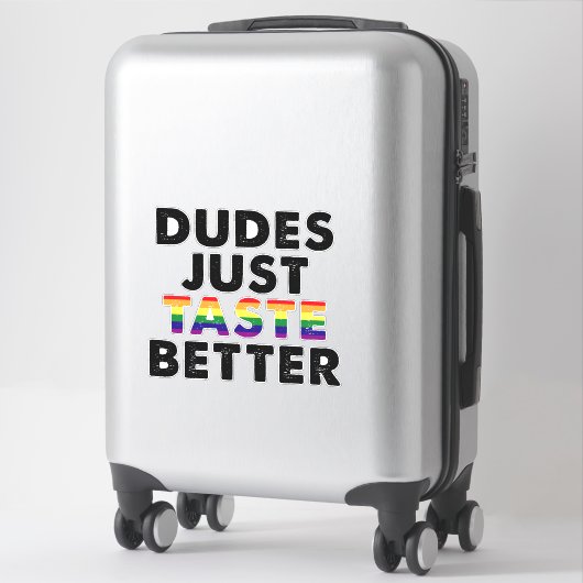 Dudes proeven gewoon beter gay pride cadeau idee sticker (Koffer)