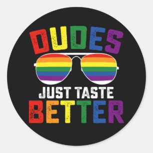 Dudes smaken gewoon beter grappige gay LGBT Pride Ronde Sticker