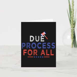 Due Process Cool Graphic voor alle grappige T-shir Kaart