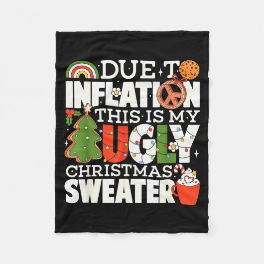 Due To Inflation Funny Christmas Ugly Sweater Wome Fleece Deken (Voorkant)