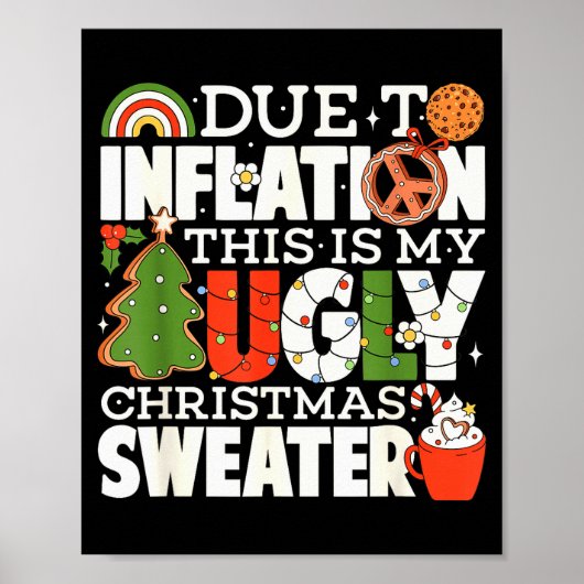 Due To Inflation Funny Christmas Ugly Sweater Wome Poster (Voorkant)