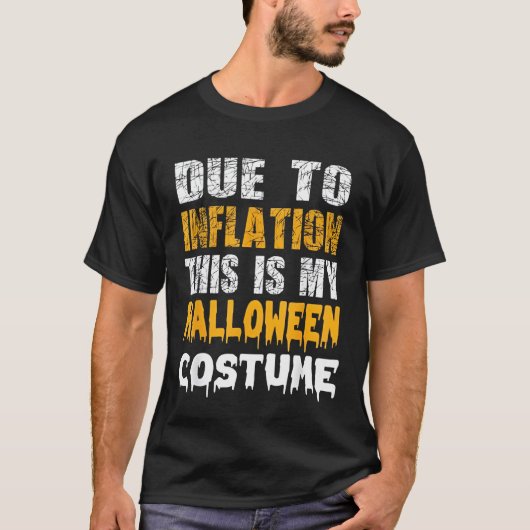 Due to Inflation This is My Funny Halloween Men Co T-shirt (Voorkant)