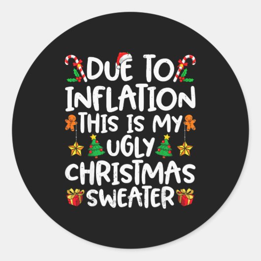 Due To Inflation This Is My Ugly Sweater Family Ch Ronde Sticker (Voorkant)