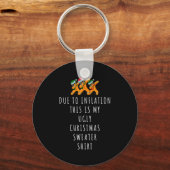 Due To Inflation This Is Ugly Christmas Sweaters F Sleutelhanger (Voorkant)