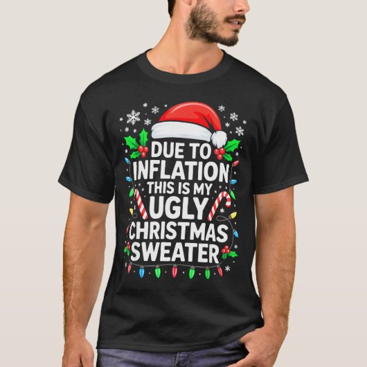 Due To Inflation Ugly Christmas Sweater Shirt Men  (Voorkant)