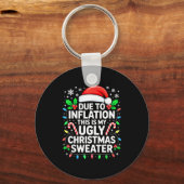 Due To Inflation Ugly Christmas Sweater Shirt Men  Sleutelhanger (Voorkant)