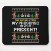 Due To Inflation Ugly Christmas Sweaters Funny Say Muismat (Voorkant)