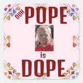 Duh Pope is Dope Sticker (Devant)