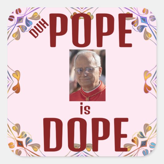 Duh Pope is Dope Sticker (Devant)