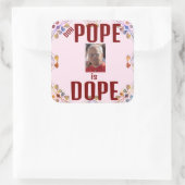 Duh Pope is Dope Sticker (Sac)
