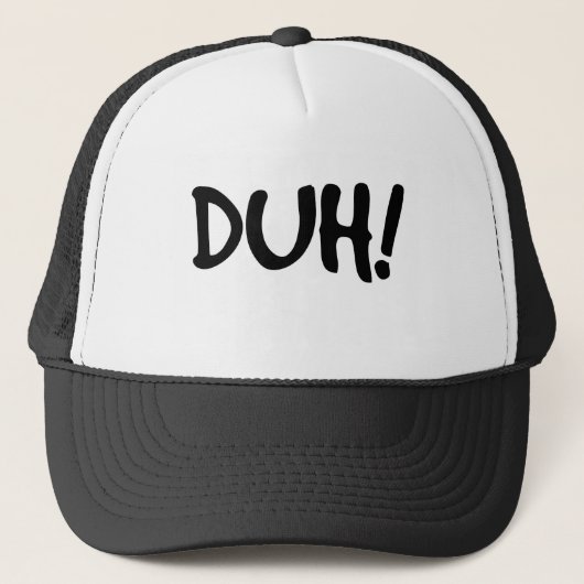 DUH!  Trucker Hat Trucker Pet (Voorkant)