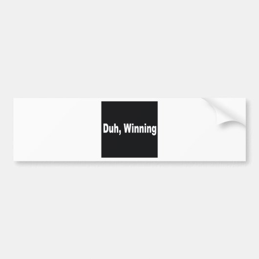 Duh,winning Bumpersticker (Voorkant)