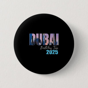 Dui Uae Verjaardagsreis 2025 Vakantie Feest Crew C Ronde Button 5,7 Cm