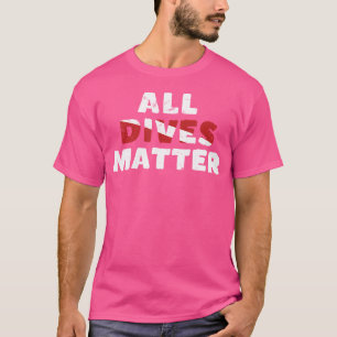 Duiken Alle duiken Materie Grappige duiker Vlag T-shirt