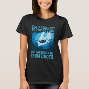 Duiken - Dichter bij de bodem kom ik verder dan ik T-shirt