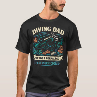 Duikende Papa Net Als Een Gewone Vader T-shirt