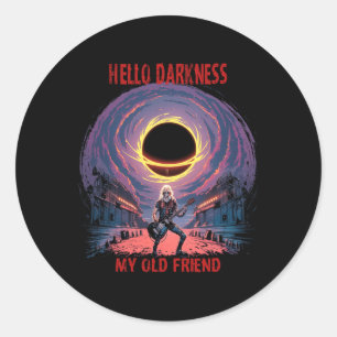 Duisternis Mijn oude vriend Zonsverduistering Voor Ronde Sticker