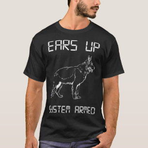 Duits Shepherd Ears Up System Armed German T-shirt