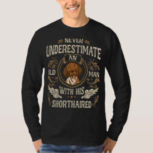 Duits Shorthaired Pointer Dog Oud Man T-shirt