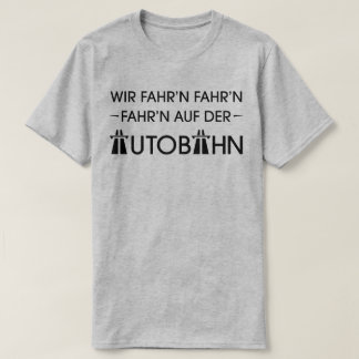 Duitse autoweg Autobahn Cool Retro Slogan T-Shirt