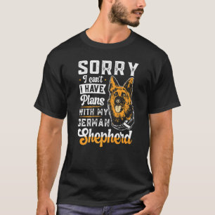 Duitse eigenaar van herder - ik heb plannen met mi t-shirt