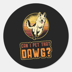 Duitse herder kan ik die Dawg  grappig aaien Ronde Sticker