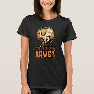 Duitse herder kan ik die Dawg grappig aaien T-shirt