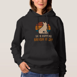 Duitse Herder Shed Happens Dog Grappig Hoodie