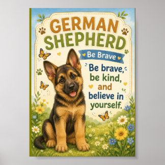 Duitse herder wees dapper geloof in jezelfPoster Poster