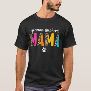 Duitse Herdershond Mama Luipaard Hond Eigenaar Gs T-shirt