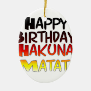 Duitse verjaardag Hakuna Matata Art Print Keramisch Ornament
