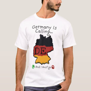 Duitsland roept en ik moet gaan t-shirt