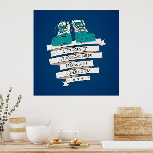 duizend mijl begint met één enkele stap poster (Keuken)