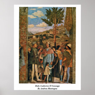 Duke Ludovico Ii Gonzaga van Andrea Mantegna Poster