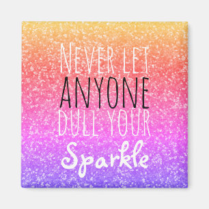 Dull nooit je sparkle Inspirerend citaat Girly Magneet
