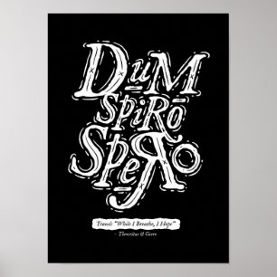 Dum Spiro Spero - Poster noir