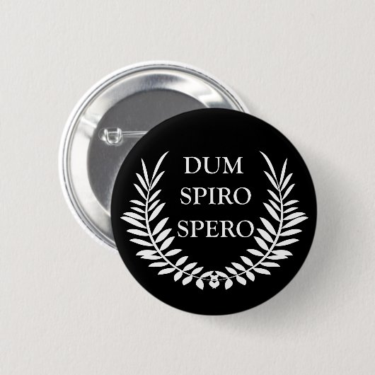 dum spiro spero ronde button 5,7 cm (Voorkant /achterkant)