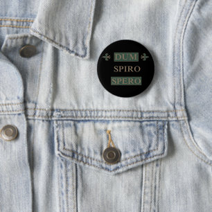 Dum spiro spero ronde button 5,7 cm