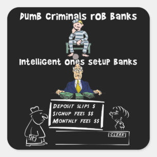 Dumb criminelen beroven banken vierkante sticker
