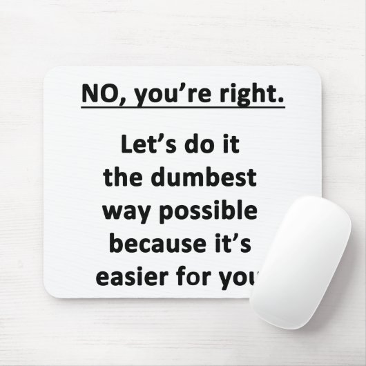 Dumbest Way Muismat (Met muis)